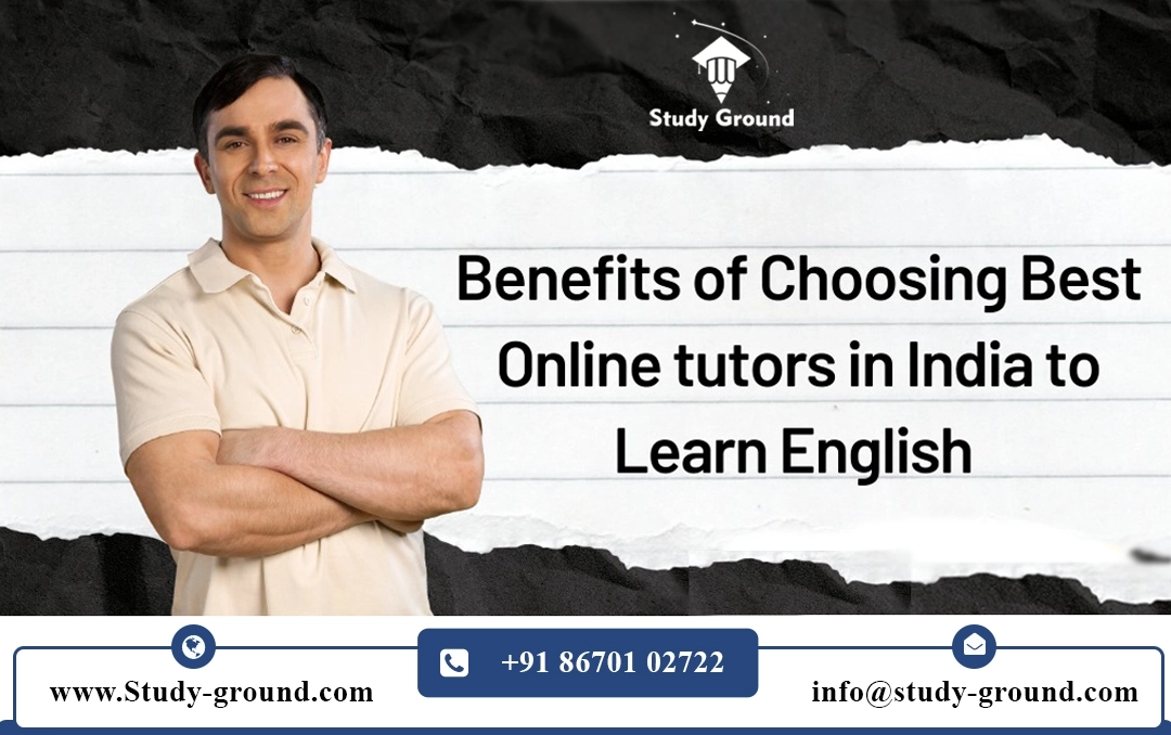 Benefits of Choosing Best Online tutors in India to Learn English